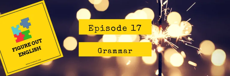 Figure Out English Episode 17 Verb Patterns: New Year Resolutions