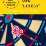 Figure Out English Episode 19 How to use likely