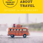 Figure Out English 24 Phrasal Verbs about Travel