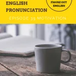 Figure Out English | How to improve English pronunciation