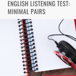 English Listening Test: Minimal Pairs