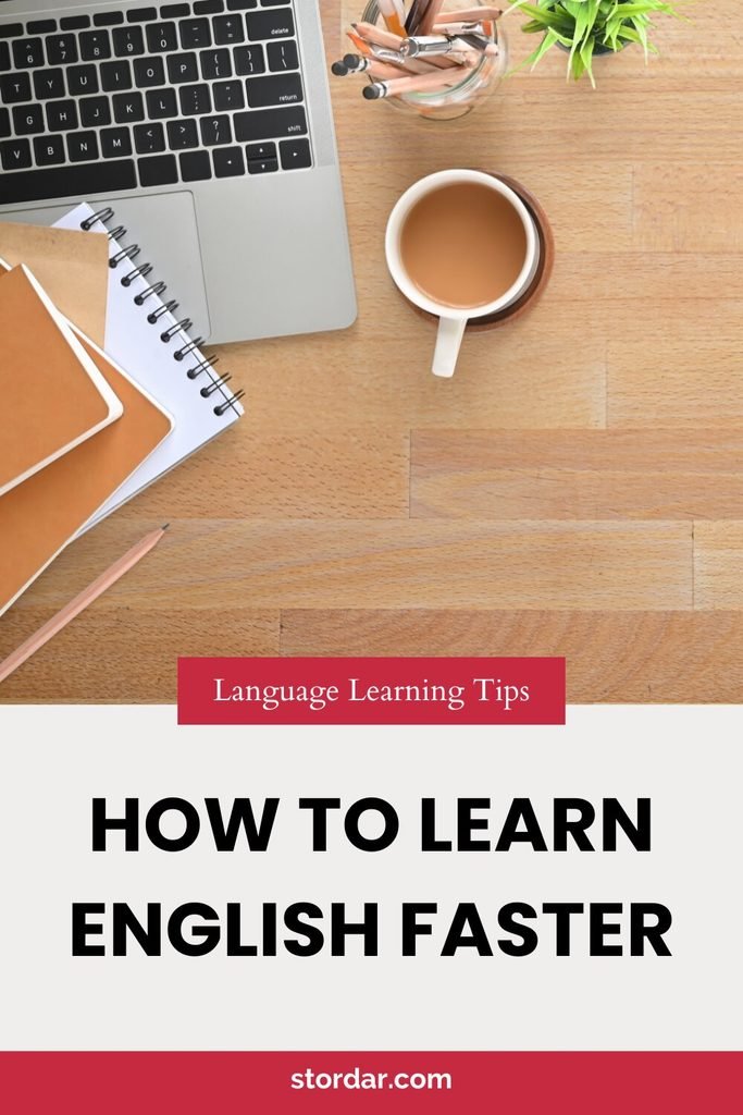 How to learn English fast - practical strategies for faster English fluency