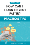 How to learn English faster
